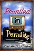 Reunited in Paradise (Paradise, Montana Chronicles #3) by Rebecca Tocheff