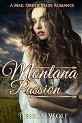 Montana Passion by Jessica Wolf