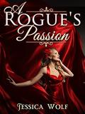 A Rogue's Passion by Jessica Wolf