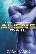 Alien's Mate (Intergalactic Mates #1) by Zara Harris