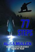 77 Steps (A Sunday Hill Story #1) by Alisa Mullen