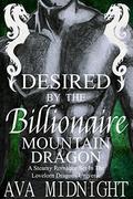 Desired by the Billionaire Mountain Dragon (The Lovelorn Dragons #2) by Ava Midnight