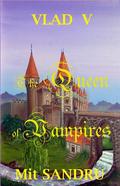 The Queen of Vampires: A New Queen Arises (Vlad V #5) by Mit Sandru
