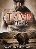 To Tame a Bear:  (Silverbirch Shifters) BBW Paranormal Shape Shifter Romance by Savannah Blake