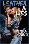 Leather & Lies  (New Adult MC Romance) by Emma Young