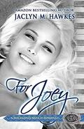 For Joey A love story (Rockland Ranch #4) by Jaclyn M. Hawkes