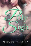 Poly Sigh by Allison Cassatta