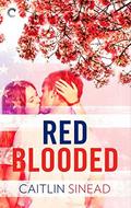 Red Blooded by Caitlin Sinead