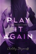 Play It Again (PRG Investigations #2) by Ashley Stoyanoff