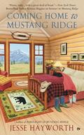 Coming Home to Mustang Ridge (Mustang Ridge #5) by Jesse Hayworth
