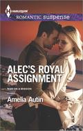 Alec's Royal Assignment (Man on a Mission #3) by Amelia Autin