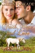 Faith Hope and Love (A Homespun Romance #1) by Geeta Kingsley