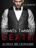 David's Twisted Death by E.L Sandoval