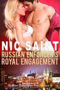 Russian Enforcer's Royal Engagement by Nic Saint