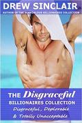 The Disgraceful Billionaires Collection by Drew Sinclair