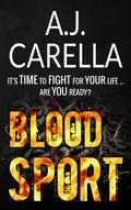 Blood Sport (The McKays #2) by A.J. Carella