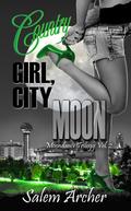 Country Girl, City Moon (Moondance Trilogy #2) by Salem Archer