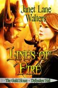 Lines of Fire (The Guild House - Defenders Hall, #1) by Janet Lane Walters