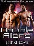 Double Aliens by Nikki Love