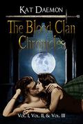 The Blood Clan Chronicles by Kat Daemon