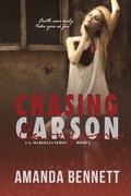 Chasing Carson (US Marshal #2) by Amanda Bennett