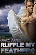 Ruffle My Feathers (The Seven #2) by Syneca Featherstone