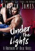 Under the Lights by Karolyn James