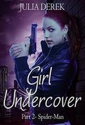 Girl Undercover 2: Rapist (Girl Undercover #2) by Julia Derek