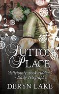 Sutton Place (Sutton Place #1) by Deryn Lake