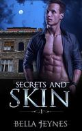 Secrets and Skin (Open #1) by Bella Jeynes