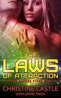 The Laws of Attraction (Love Across Stars #1) by Christine Castle
