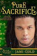 Pure Sacrifice: A Mythos Legacy Novel (Mythos Legacy #2) by Jami Gold