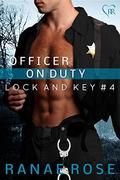 Officer on Duty (Lock and Key #4) by Ranae Rose