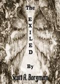 The Exiled (The Exiled #1) by Scott Borgman
