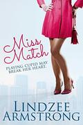 Miss Match (No Match for Love #1) by Lydia Winters