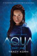 AQUA: Part One (Aqua #1) by Tracy Korn