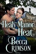 Healy Manor Heat by Becca Crimson