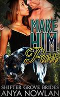 Make Him Purr by Anya Nowlan