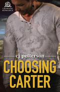 Choosing Carter by CJ Petterson