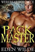 Pack Master: A Werebear Shifter Romance by Eden Wilde