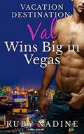 Val Wins Big in Vegas: BBW & Billionaire (Vacation Desination #3) by Ruby Nadine