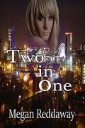 Two In One: A Crossdressing Gay Romance by Megan Reddaway