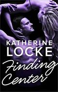 Finding Center (District Ballet Company #2) by Katherine Locke