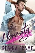 Honesty (Dirty Affliction #1) by Regina Frame