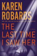 The Last Time I Saw Her by Karen Robards