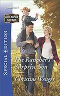 The Rancher's Surprise Son by Christine Wenger