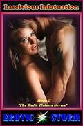 Lascivious Infatuation (Katie Holmes #3) by Sasha Monroe