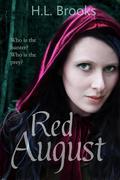 Red August by H.L. Brooks