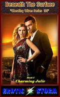 Beneath The Surface: Seducing Julie  ( Bad boy, Billionaire, Older-man, Younger-woman, Hotwife, Cheating) (Cheating Wives) by Erot** Storm