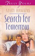 Search For Tomorrow (Australia #1) by Mary Hawkins
